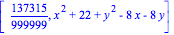 [137315/999999, x^2+22+y^2-8*x-8*y]